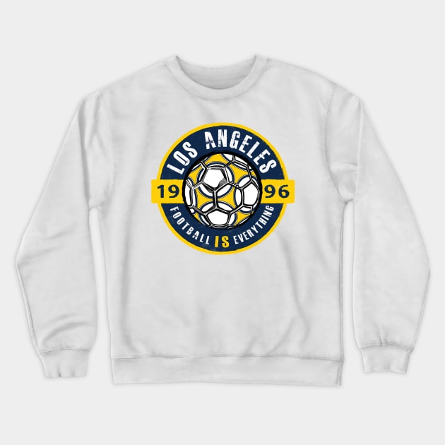 Football Is Everything - (LA) Los Angeles Vintage Crewneck Sweatshirt by FOOTBALL IS EVERYTHING